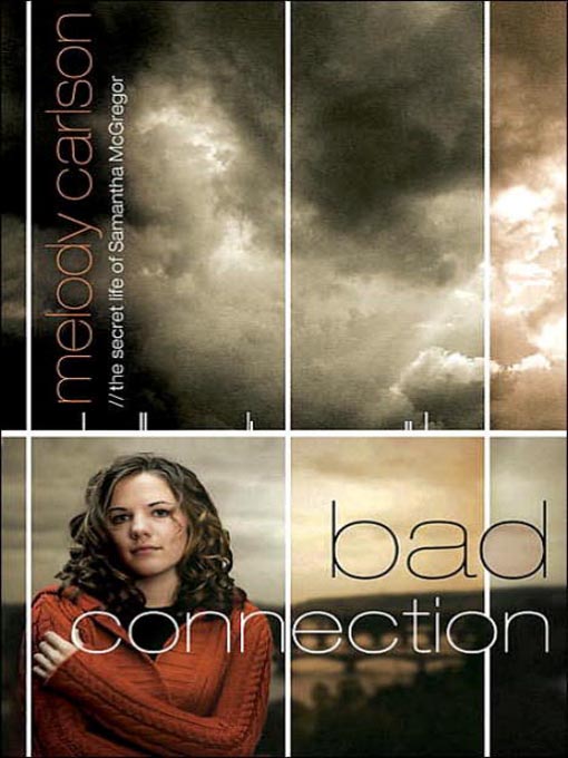 Title details for Bad Connection by Melody Carlson - Available